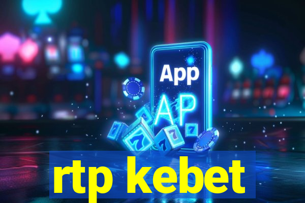 rtp kebet